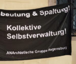 Transparent der Anarchistischen Gruppe Regensburg